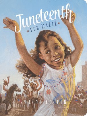 bokomslag Juneteenth for Mazie