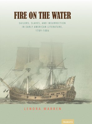 Lenora Warren - Fire on the Water, Häftad. Tillgänglighet: Lägg i varukorg