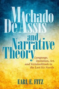 bokomslag Machado De Assis and Narrative Theory