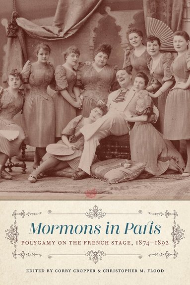 Corry Cropper, Christopher M. Flood - Mormons in Paris, Inbunden
