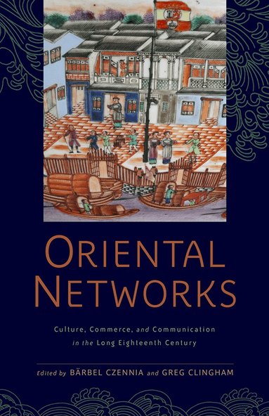 Bärbel Czennia, Greg Clingham - Oriental Networks, Inbunden