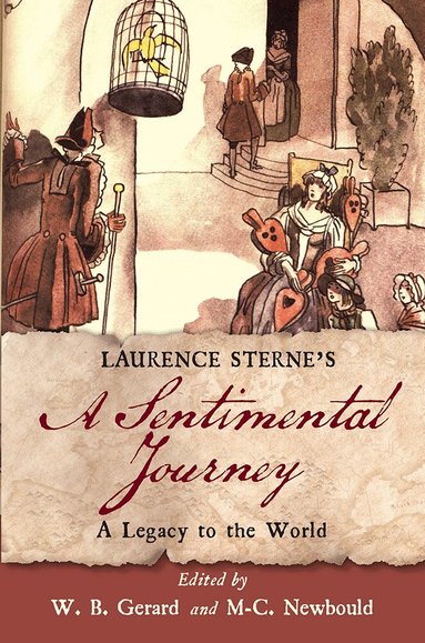 W. B. Gerard, M-C. Newbould - Laurence Sterne's a Sentimental Journey, Inbunden