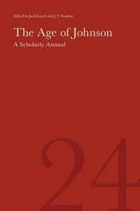 bokomslag The Age of Johnson: A Scholarly Annual (Volume 24) Volume 24