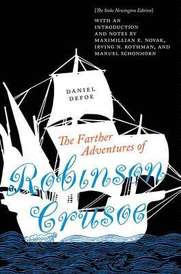 bokomslag The Farther Adventures of Robinson Crusoe: The Stoke Newington Edition