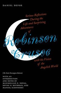 bokomslag Serious Reflections During the Life and Surprising Adventures of Robinson Crusoe with His Vision of the Angelick World