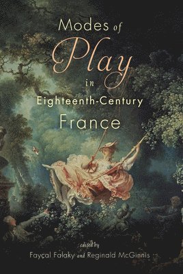bokomslag Modes of Play in Eighteenth-Century France