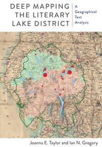 bokomslag Deep Mapping the Literary Lake District