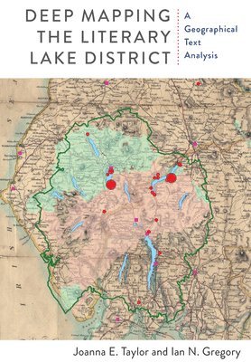 Deep Mapping the Literary Lake District 1