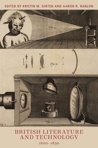 bokomslag British Literature and Technology, 1600-1830