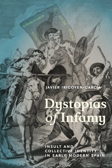 Javier Irigoyen-García - Dystopias of Infamy, Häftad
