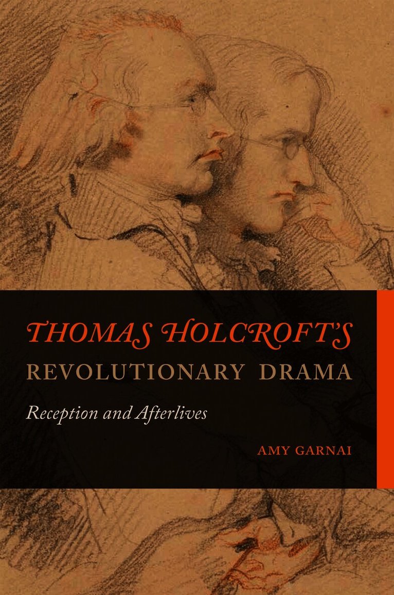 Thomas Holcroft's Revolutionary Drama