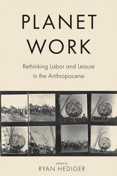 Ryan Hediger - Planet Work, Häftad