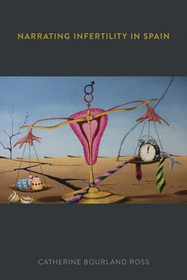 bokomslag Narrating Infertility in Spain