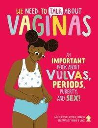 bokomslag We Need To Talk About Vaginas