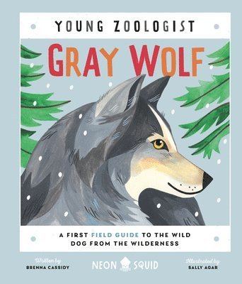 Brenna Cassidy - Gray Wolf (Young Zoologist), Inbunden