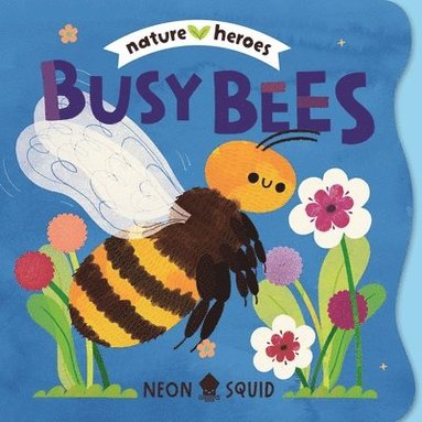 bokomslag Busy Bees (Nature Heroes)