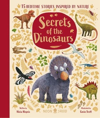 Alicia Klepeis - Secrets of the Dinosaurs, Inbunden