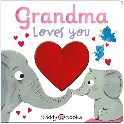 Grandma Loves You: With a Giant Plush Heart!