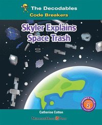 bokomslag Skyler Explains Space Trash
