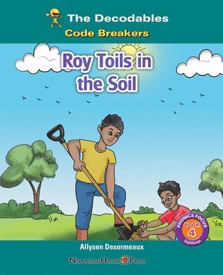 Roy Toils in the Soil 1