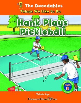 Hank Plays Pickleball 1