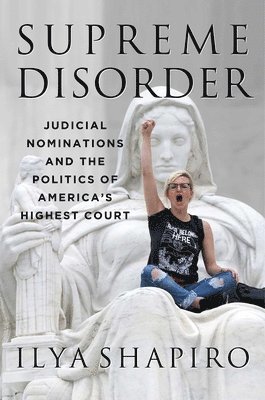 Ilya Shapiro - Supreme Disorder, Inbunden