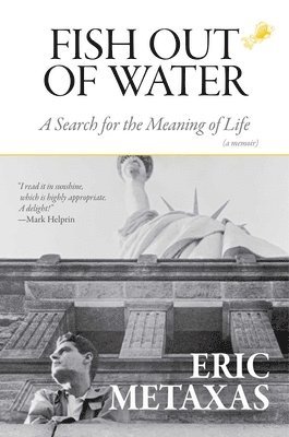 bokomslag Fish Out of Water: A Search for the Meaning of Life