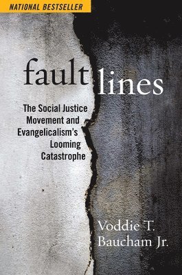 Voddie T. Baucham Jr., Jr. Baucham, Voddie T., Voddie T. Baucham, Voddie T Baucham - Fault Lines, Inbunden