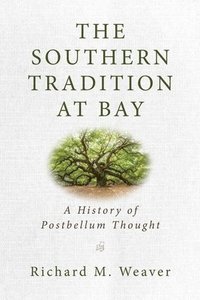 bokomslag The Southern Tradition at Bay