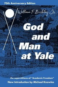bokomslag God And Man At Yale