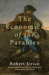 bokomslag The Economics of the Parables