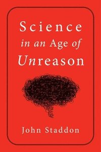 bokomslag Science in an Age of Unreason
