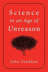 bokomslag Science in an Age of Unreason