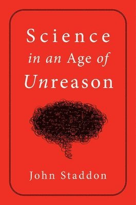 bokomslag Science in an Age of Unreason