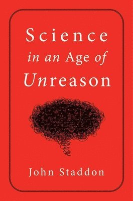 bokomslag Science in an Age of Unreason