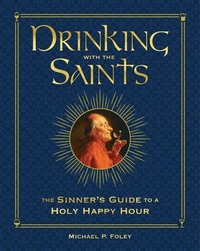 bokomslag Drinking with the Saints (Deluxe)