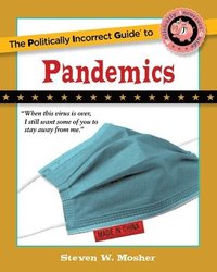 bokomslag The Politically Incorrect Guide to Pandemics