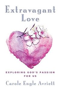 bokomslag Extravagant Love