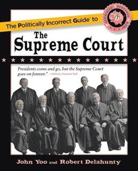 bokomslag Politically Incorrect Guide to the Supreme Court