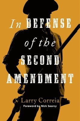 In Defense of the Second Amendment 1