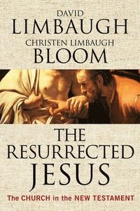 bokomslag The Resurrected Jesus: The Church in the New Testament