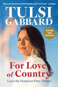 bokomslag For Love of Country: Leave the Democrat Party Behind