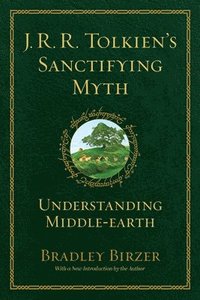 bokomslag J.R.R. Tolkien's Sanctifying Myth