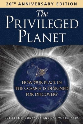 The Privileged Planet (20th Anniversary Edition) 1