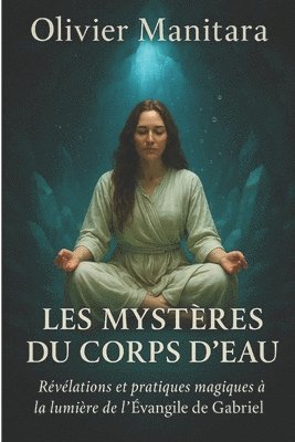 Les mystères du corps d'eau