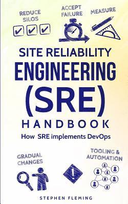 Stephen Fleming - Site Reliability Engineering (SRE) Handbook, Häftad