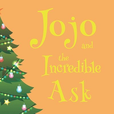 Jojo and the Incredible Ask 1