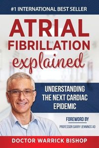 bokomslag Atrial Fibrillation Explained