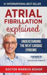 bokomslag Atrial Fibrillation Explained