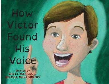 bokomslag How Victor Found His Voice